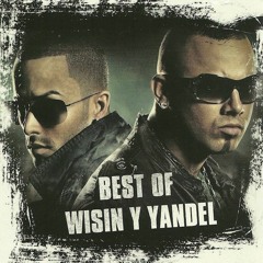 BEST of Wisin y Yandel Mix (Sept. 2k20)- ESTO ESTA CANDELA!!!
