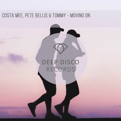 Costa Mee, Pete Bellis & Tommy - Moving On