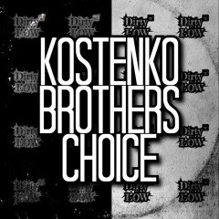 Kostenko Brothers - Choice ( Original Mix )