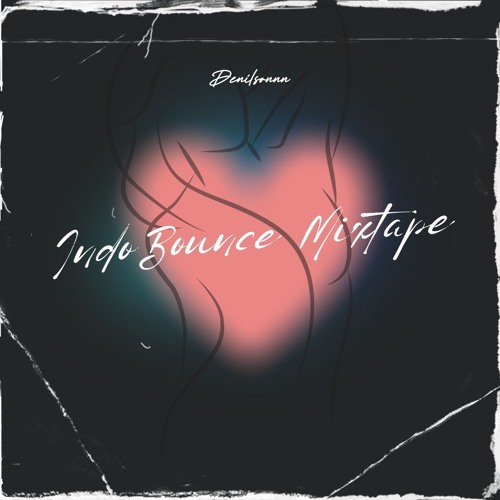 INDOBOUNCE Sessions - Denilson Mixtape (Whisnu Santika, Adnan Veron, Hbrp, Arsyih Idrax, Epidemic)