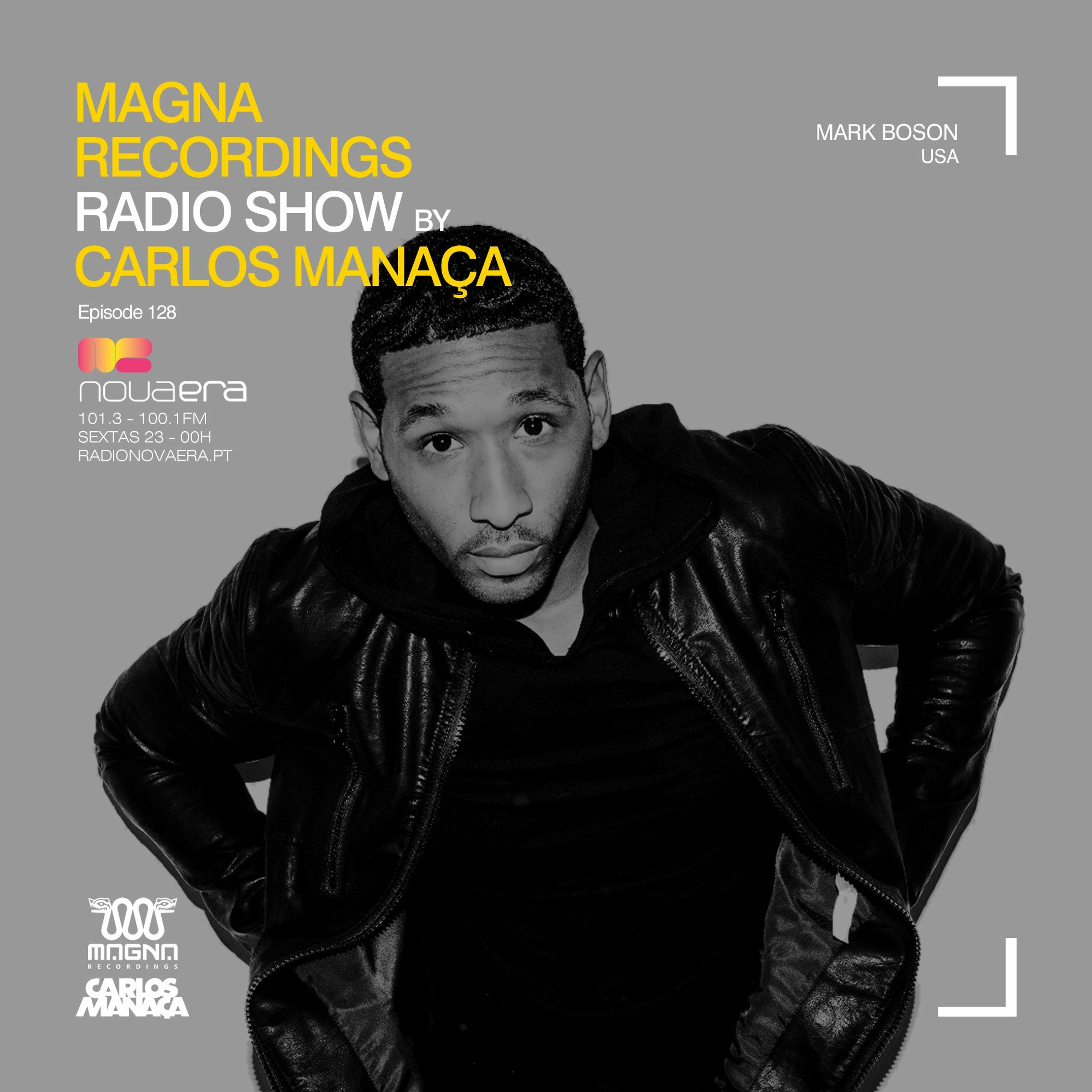 Magna Recordings Radio Show By Carlos Manaça 128 | Mark Boson [USA] episode artwork