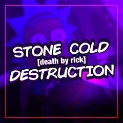 Death by Rick: Stone Cold Destruction [raz-mix]