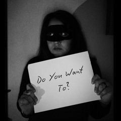 Do You Want To?