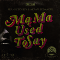 Mama Used to Say (PART ONE) (The Layabouts Vocal Mix)