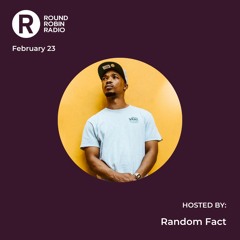 Round Robin Radio - EP 2 Hosted By Random Fact