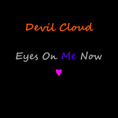 Eyes On Me Now ♥