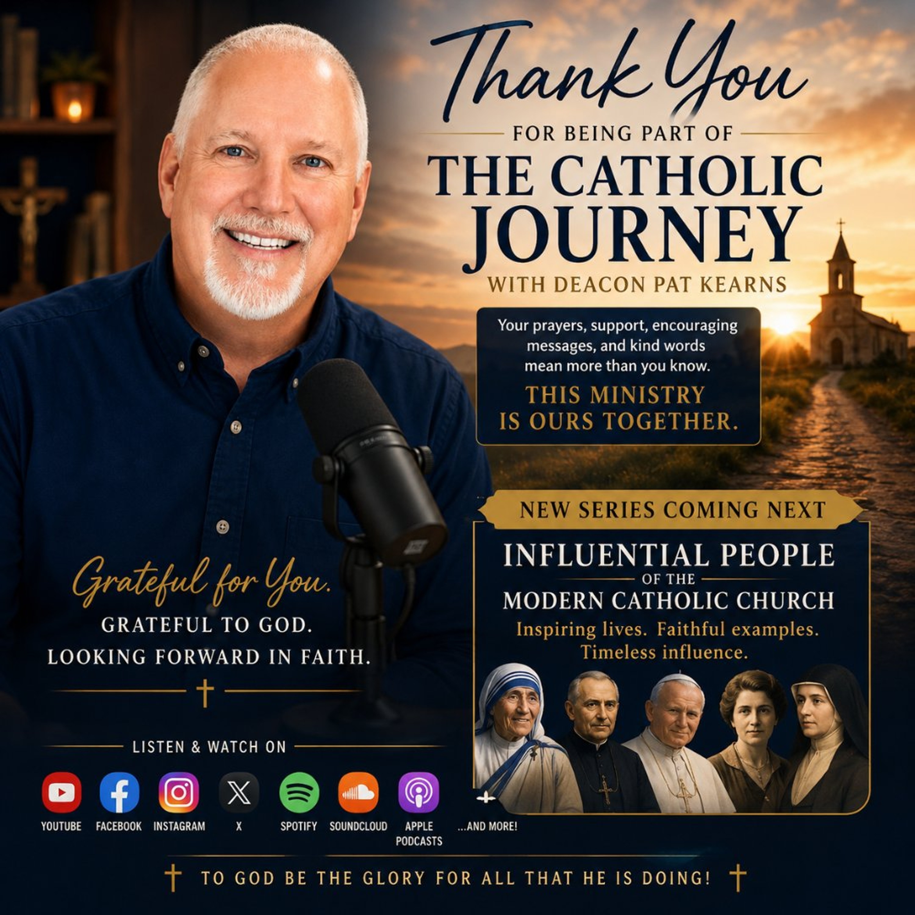 Thank You for being part of The Catholic Journey with Deacon Pat Kearns