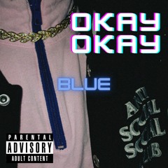 Okay Okay (Prod. Depo)