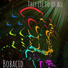 They Lie To Us All (Rhodes Lead To Corruption Mix)