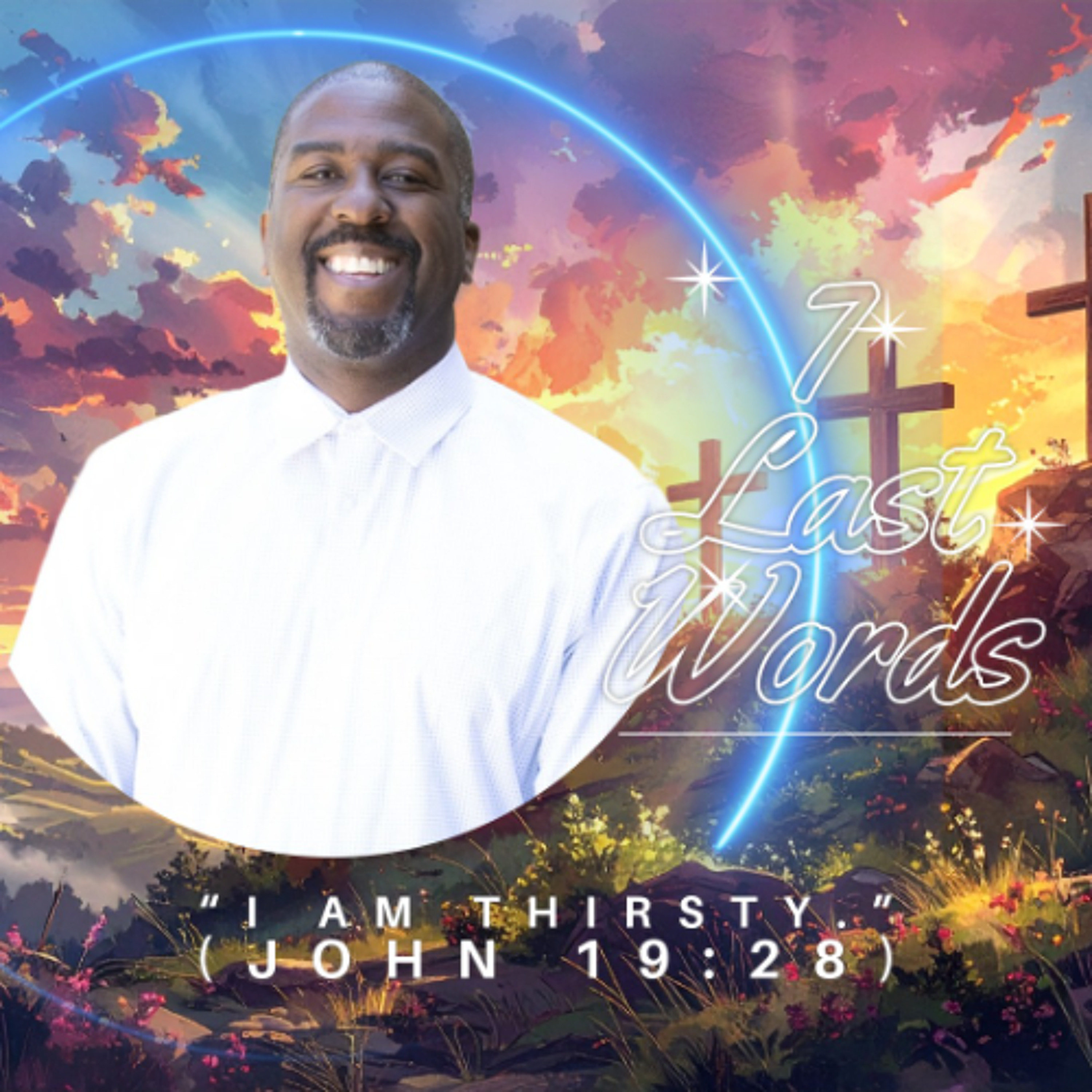 5th Word - John 19:28 episode artwork
