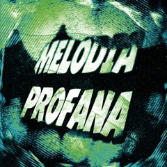 MELODIA PROFANA