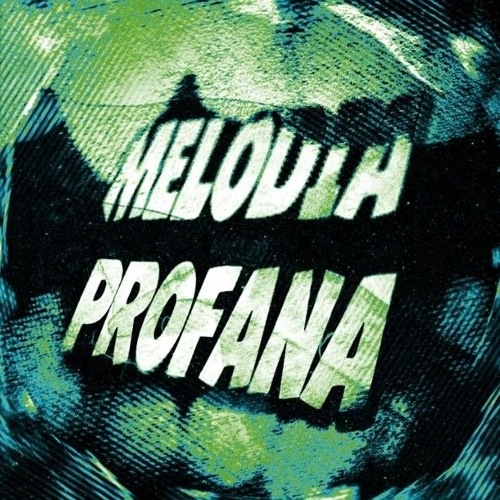 MELODIA PROFANA
