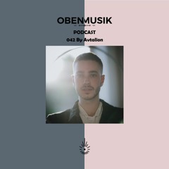Obenmusik Podcast 042 By Avtalion