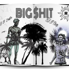 Big Shit Ft. Juxto (prod.Timeline)