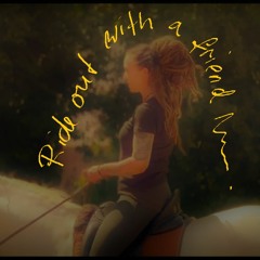 Ride Out With A Friend