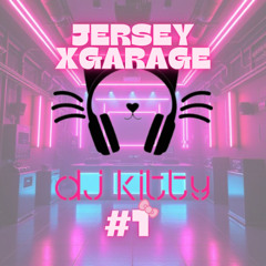 DJ KITTY¥ Jersey x Garage 1