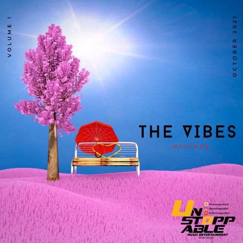 THE VIBES - (AFROBEAT -AFRO SWING - NOVEMBER EDITION 2021)