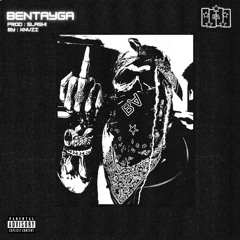 Xnvii - BENTAYGA - Prod : slash!