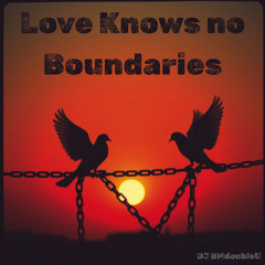 Love Knows No Boundaries