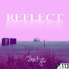 Deetzia - Reflect [Melodic House & Techno] [FS#113] [DJ Mix]