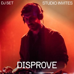 Disprove DJ Set | STUDIO Invites