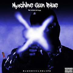 Machine Gun Blue
