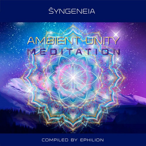 Amdient Unity: Music for Meditation, Healing & Sound Therapy