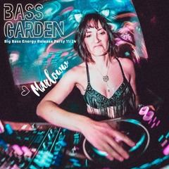 Bass Garden: Big Bass Energy Release Party 11/24