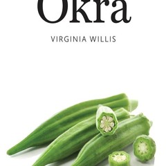 ✔Audiobook⚡️ Okra: a Savor the South cookbook (Savor the South Cookbooks)