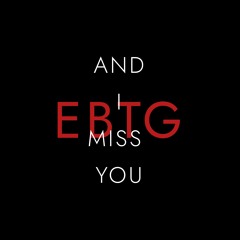 AND I MISS YOU
