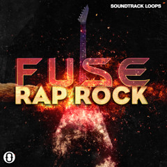 Soundtrack Loops - Fuse Rap Rock