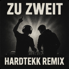 Zu Zweit 155 BPM Remix