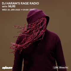 DJ Haram's Rage Radio with Nuri - 26 January 2022