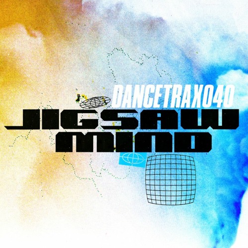 Jigsaw Mind - Dance Trax Vol. 40 - UTTU