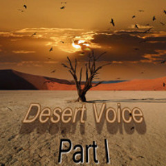Desert Voice Part I (3D) Please put your headphone on