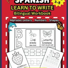 ebook read pdf ✨ Spanish-English Learn to Write Bilingual Workbook Ages 3-5: Complete Step-by-step