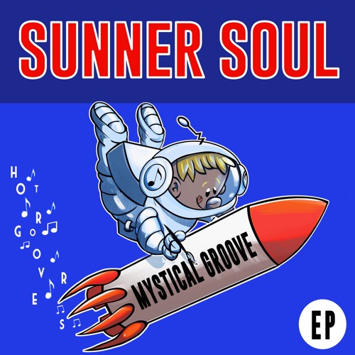 Mystical Groove EP BY Sunner Soul 🇷🇺 (HOT GROOVERS)