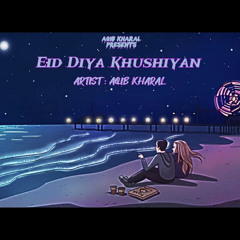Eid Diya Khushiyan | Aqib kharal | (Eid full song) New Eid song 2023