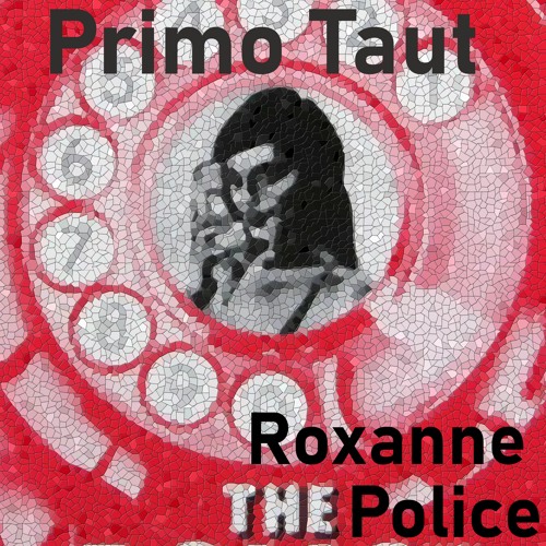 Roxanne The Police