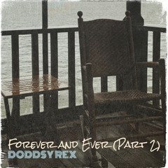 FOREVER AND EVER (PART 2) (Prod. by Arcane Beats) (Single)