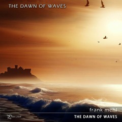 The Dawn Of Waves