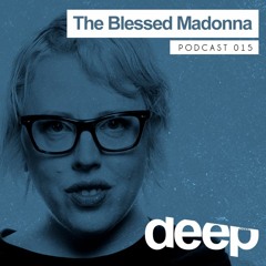 deephouseit Podcast - The Blessed Madonna