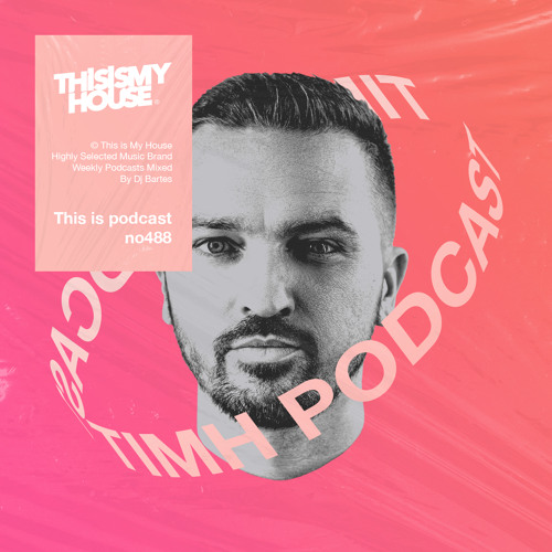 Bartes Pres. This Is My House 488