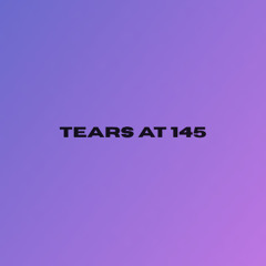 Tears at 145 - Beat