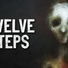 "Twelve Step Program" Creepypasta