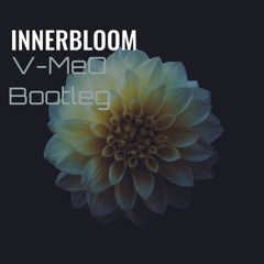 "If You Need Me".. Rufus - Innerbloom (V-MeO Bootleg)