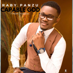 Raby Panzu - Capable God (Version Française)
