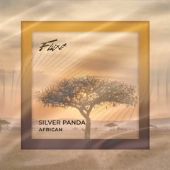 Silver Panda - African (Out Now)