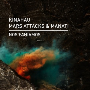 KinAhau, Mars Attacks, Manati - Nos Faniamos [Knee Deep In Sound] Latin Organic House, Afro supported by Jun Satoyama