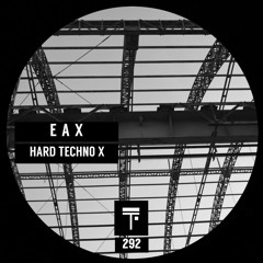 EAX - Hard Techno X (Original Mix)